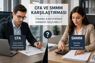 CFA ve SMMM Karşılaştırması: Finans Kariyerinde Hangisi Seçilmeli?